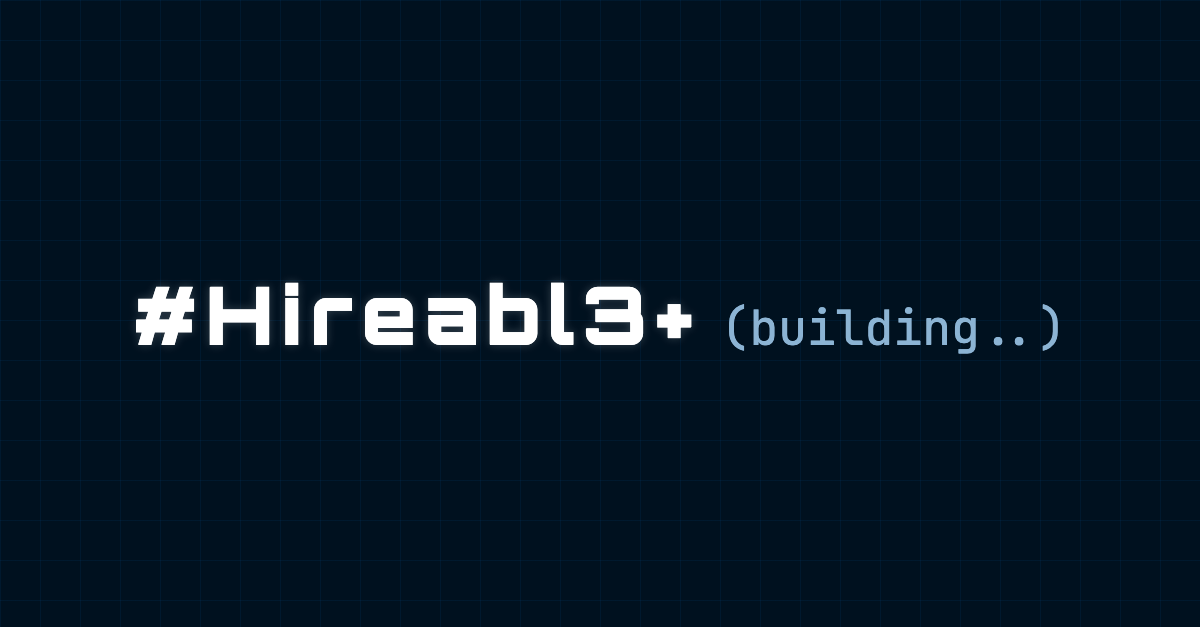 #Hireabl3+ Agent-First Recruitment Building Phase